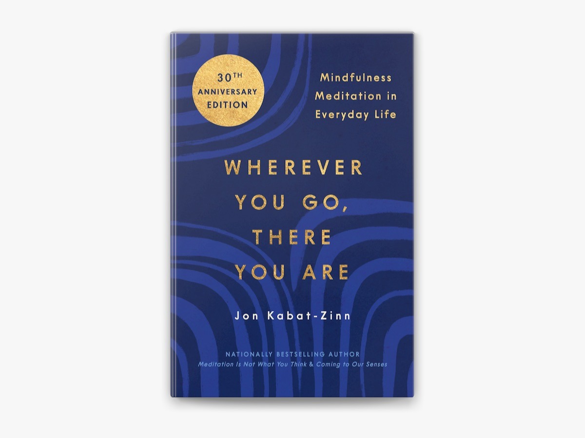 wherever you go there you are