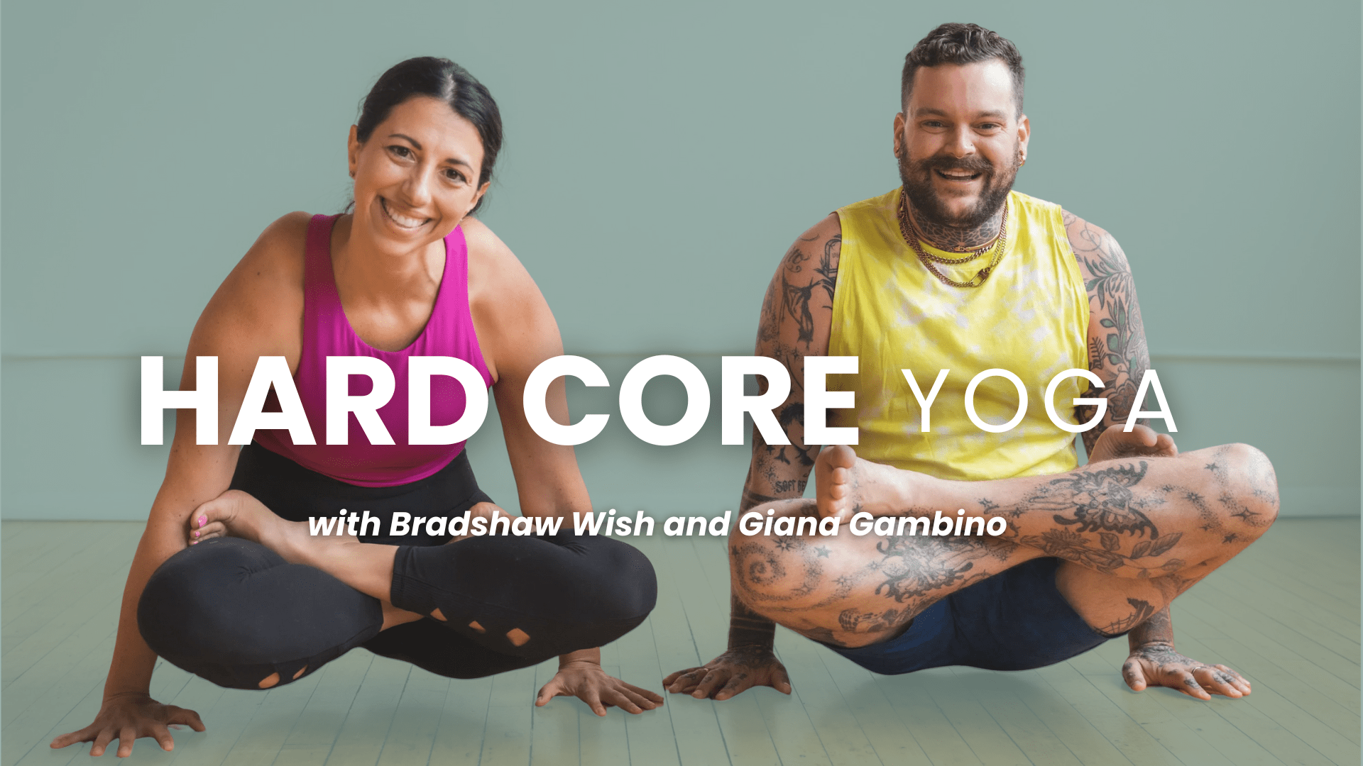 hard core yoga with bradshaw wish & giana gambino